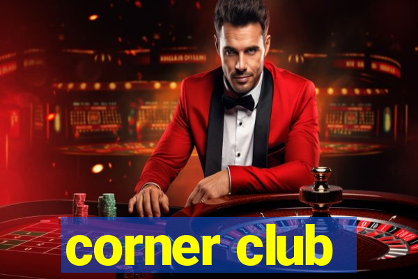 corner club